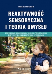 Reaktywność sensoryczna i teoria umysłu - Krzysztofik Karolina