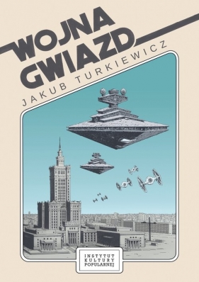 Wojna gwiazd - Jakub Turkiewicz