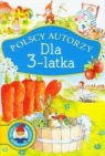 Polscy autorzy Dla 3-latka