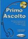 Primo Ascolto podręcznik A1-A2 58+ CD  Martin T.