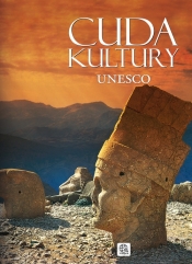 Cuda kultury UNESCO - Opracowanie zbiorowe