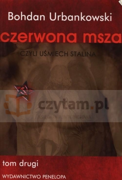 Czerwona msza czyli uśmiech Stalina tom 2