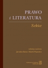 Prawo i literaturaSzkice Kuisz Jarosław, Wąsowicz Marek