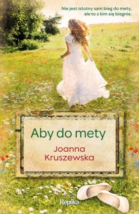 Aby do mety - Joanna Kruszewska