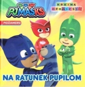 Pidżamersi. Na ratunek pupilom - Opracowanie zbiorowe