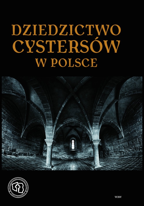 Dziedzictwo cystersów w Polsce 