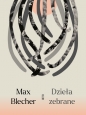 Dzieła zebrane - Max Blecher