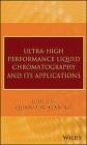 Ultra-High Performance Liquid Chromatography and Its Applications Q. Alan Xu