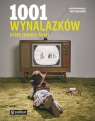 1001 wynalazków, które zmieniły świat Jack Challoner
