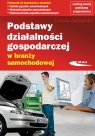 Podstawy działalności gospodarczej w branży samochodowej Jastrzębska Urszula