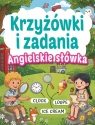 Krzyżówki i zadania. Angielskie słówka Opracowanie zbiorowe