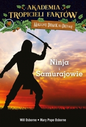 Akademia Tropicieli Faktów Wojownicy ninja i samurajowie - Mary Pope Osborne, Will Osborne