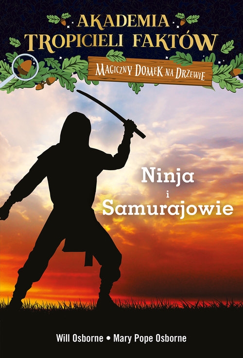 Akademia Tropicieli Faktów Wojownicy ninja i samurajowie