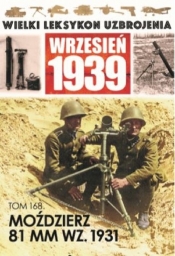 Wielki Leksykon Uzbrojenia Wrzesień 1939 Tom 168