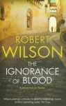 Ignorance of Blood Wilson Robert