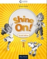 Shine On! 1 2nd edition Ćwiczenia + online Patrick Jackson, Renata Berryman, Susan Banman Si