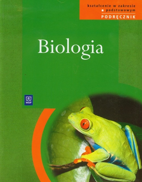 Biologia Podrecznik Liceum Technikum Ksztalcenie W Zakresie Podstawowym Grzegorek Janina Jerzmanowski Andrzej Spalik Krzysztof Staron Krzysztof Wsip Ksiegarnia Internetowa Czytam Pl