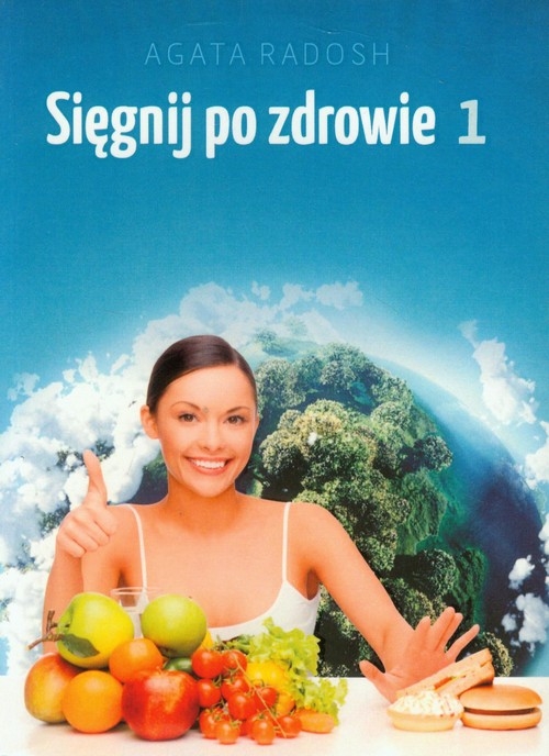 Sięgnij po zdrowie 1