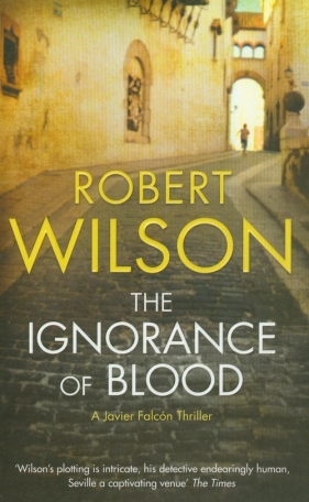 Ignorance of Blood - Wilson Robert