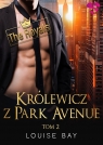 Królewicz z Park Avenue. The Royals. Tom 2 Louise Bay