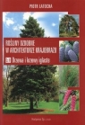 Rośliny ozdobne w architekturze krajobrazu. Cz. III. Drzewa i krzewy iglaste Piotr Latocha