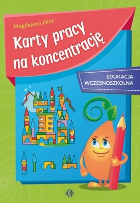 Karty pracy na koncentrację Edukacja wczesnoszkolna - Magdalena Hinz