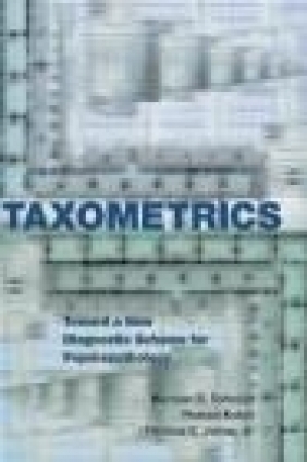 Taxometrics Thomas E. Joiner, Roman Kotov, Norman B. Schmidt