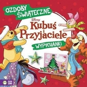 Kubuś i przjaciele. Ozdoby świątczne. Wypychanki - Opracowanie zbiorowe