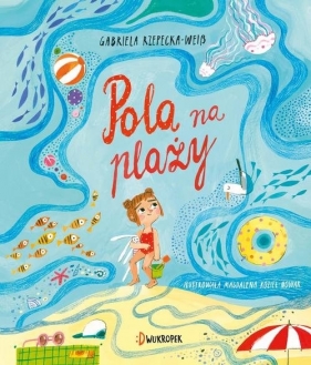 Pola na plaży - Gabriela Rzepecka-Weiss