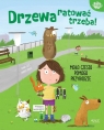 Drzewa ratować trzeba! Mała Czesia pomaga przyrodzie Anna Lott