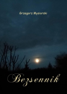 Bezsennik - Mysiorski Grzegorz