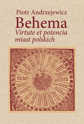 Bohema Virtute et potencia miast polskich - Piotr Andrzejewicz