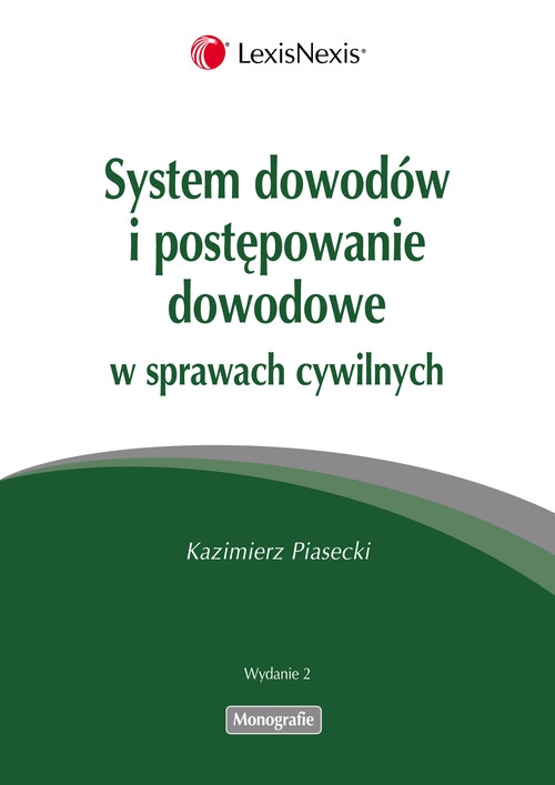 System dowodów i postępowanie dowodowe w sprawach cywilnych