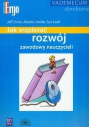 Jak wspierać rozwój zawodowy nauczycieli - <br />