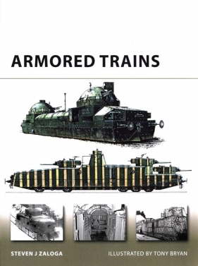 Armored Trains - Zaloga Steven J.