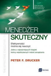 Menedżer skuteczny - Peter F. Drucker