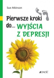 Pierwsze kroki do wyjścia z depresji