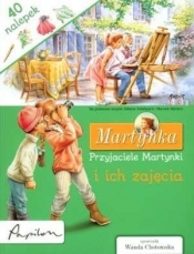 Martynka Przyjaciele Martynki i ich zajęcia - Wanda Chotomska