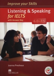 Improve your Skills for IELTS 6.0-7.5 Listening&Speaking Książka ucznia z kluczem + Macmillan Practice Online + CD
