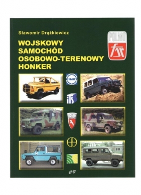 Wojskowy samochód osobowo-terenowy Honker - Drążkiewicz Sławomir