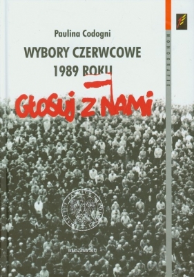 Wybory czerwcowe 1989 roku - Paulina Codogni
