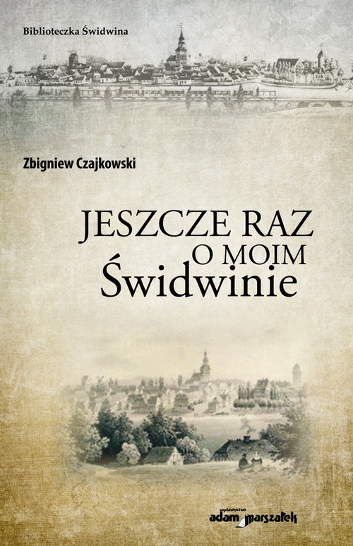 Jeszcze raz o moim Świdwinie