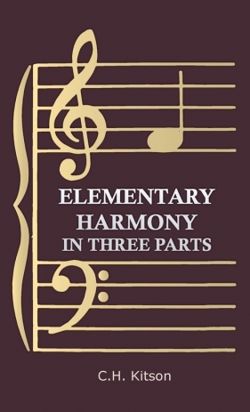 Elementary Harmony - In Three Parts - Kitson C. H.