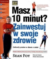 Masz 10 minut Zainwestuj w swoje zdrowie