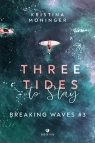 Three Tides to Stay: Breaking Waves 3 Kristina Moninger