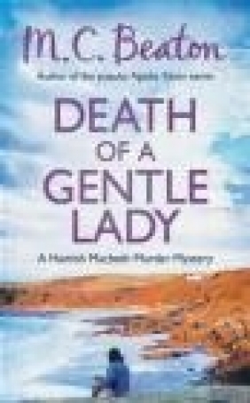Death of a Gentle Lady M. C. Beaton