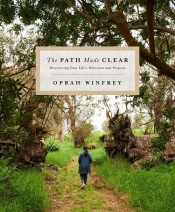 The Path Made Clear - Winfrey Oprah