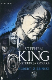 Stephen King Instrukcja obsługi - Ziębiński Robert