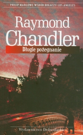 Długie pożegnanie - Chandler Raymond