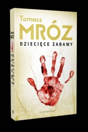 Dziecięce zabawy - Tomasz Mróz